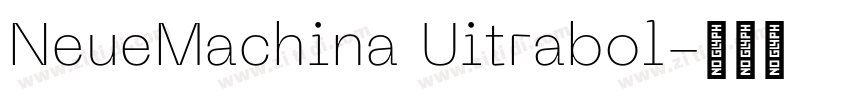 NeueMachina Uitrabol字体转换